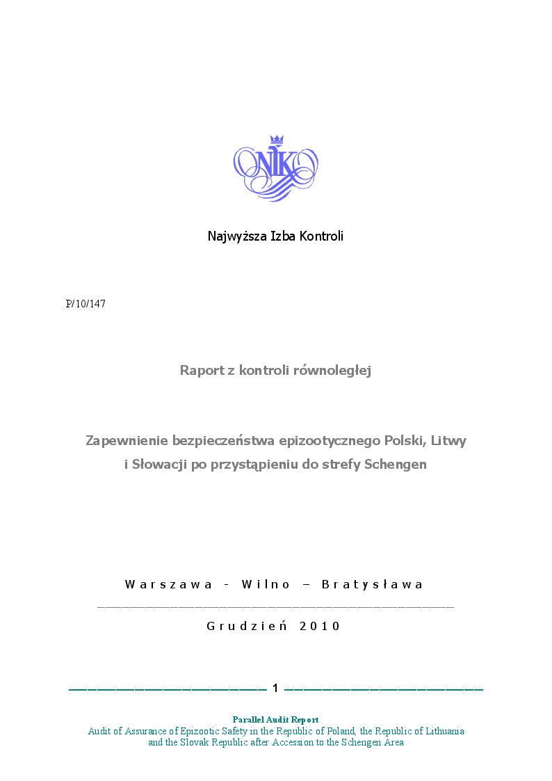 Parallel Audit of Assurance of Epizootic Safety in the Republic of Poland, the Republic of Lithuania and the Slovak Republic after Accession to the Schengen Area