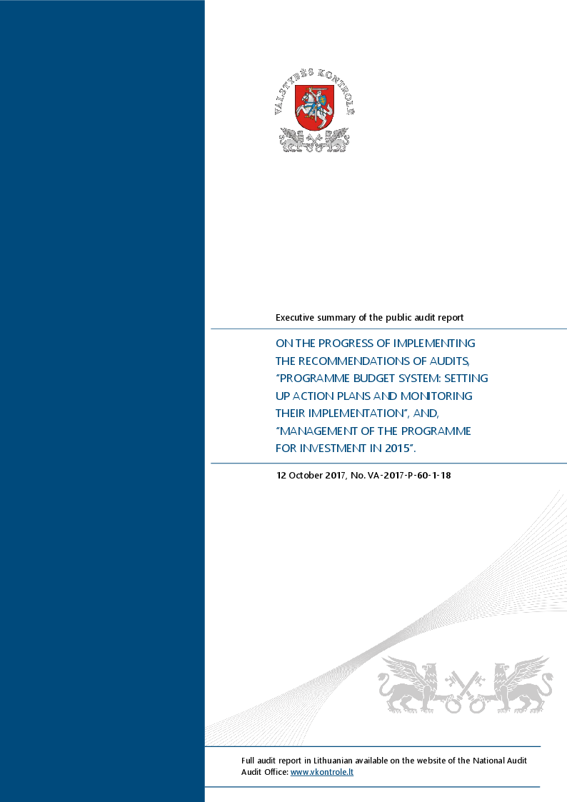 On the Progress of Implementing the Recommendations of Audits “Programme Budget System: Setting up Action Plans and Monitoring their Implementation” and “Management of the Programme for Investment in 2015”