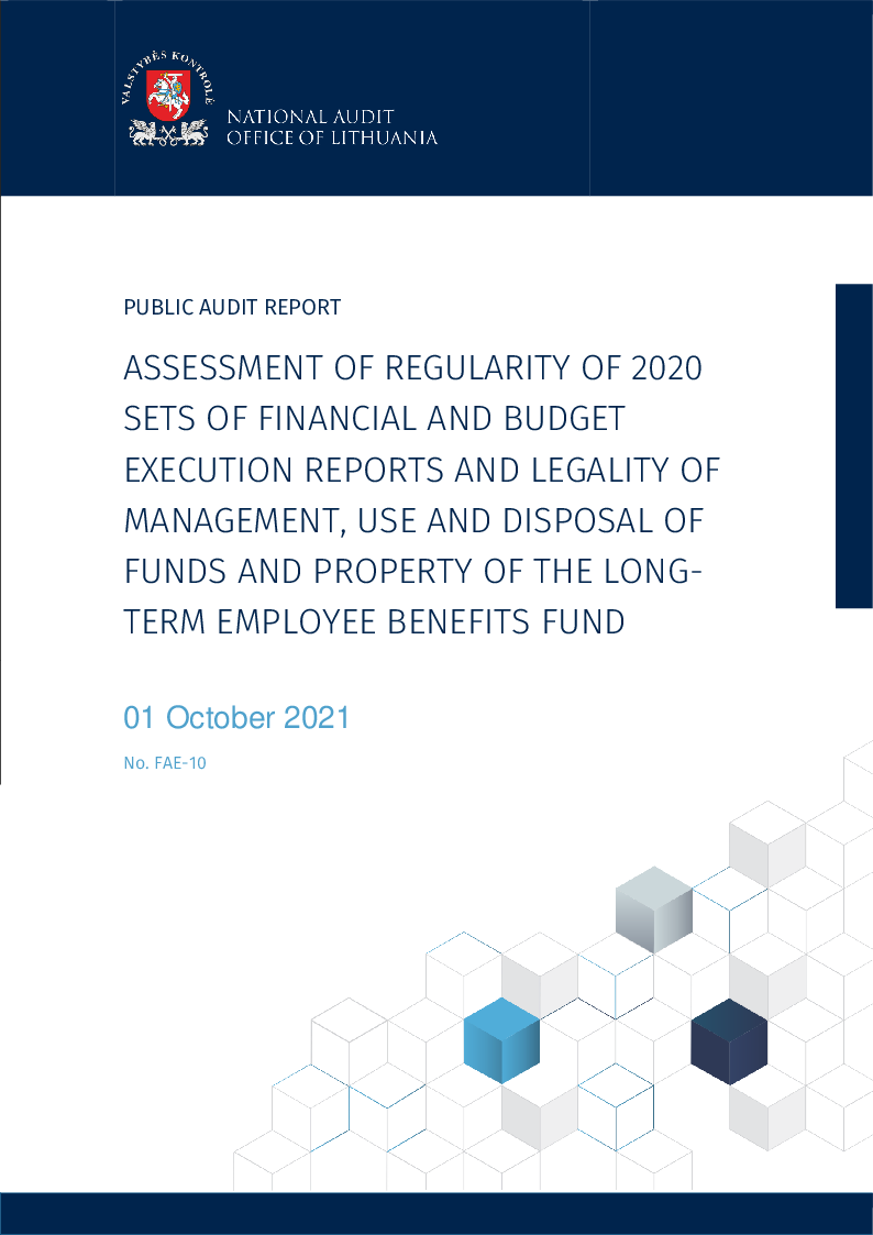 Assessment of regularity of 2020 sets of financial and budget execution reports and legality of management, use and disposal of funds and property of the Long-Term Employee Benefits Fund