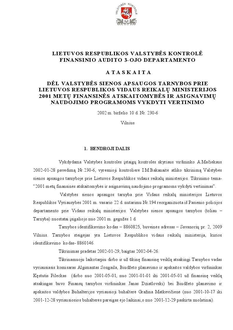 Dėl Valstybės sienos apsaugos tarnybos prie Lietuvos Respublikos Vidaus reikalų ministerijos 2001 metų finansinės atskaitomybės ir asignavimų naudojimo programoms vykdyti vertinimo