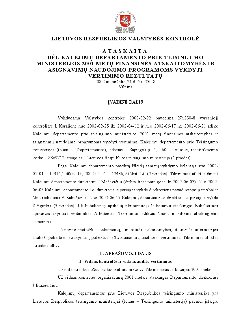 Dėl Kalėjimų departamento prie Teisingumo ministerijos 2001 metų finansinės atskaitomybės ir asignavimų naudojimo programoms vykdyti vertinimo rezultatų