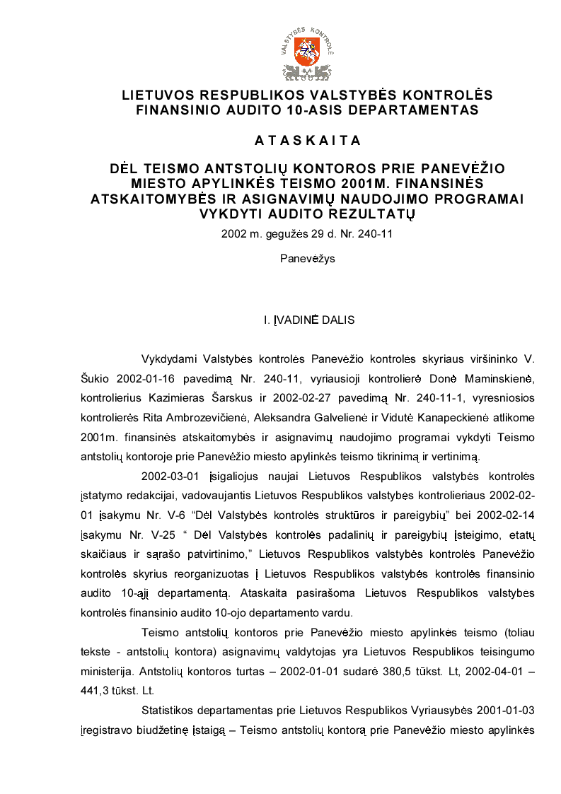 Dėl teismo antstolių kontoros prie Panevėžio miesto apylinkės teismo 2001m. finansinės atskaitomybės ir asignavimų naudojimo programai vykdyti audito rezultatų