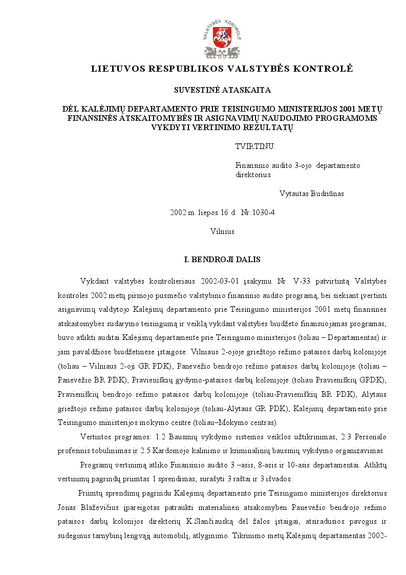 Dėl Kalėjimų departamento prie Teisingumo ministerijos 2001 m. finansinės atskaitomybės ir asignavimų naudojimo programoms vykdyti vertinimo rezultatų