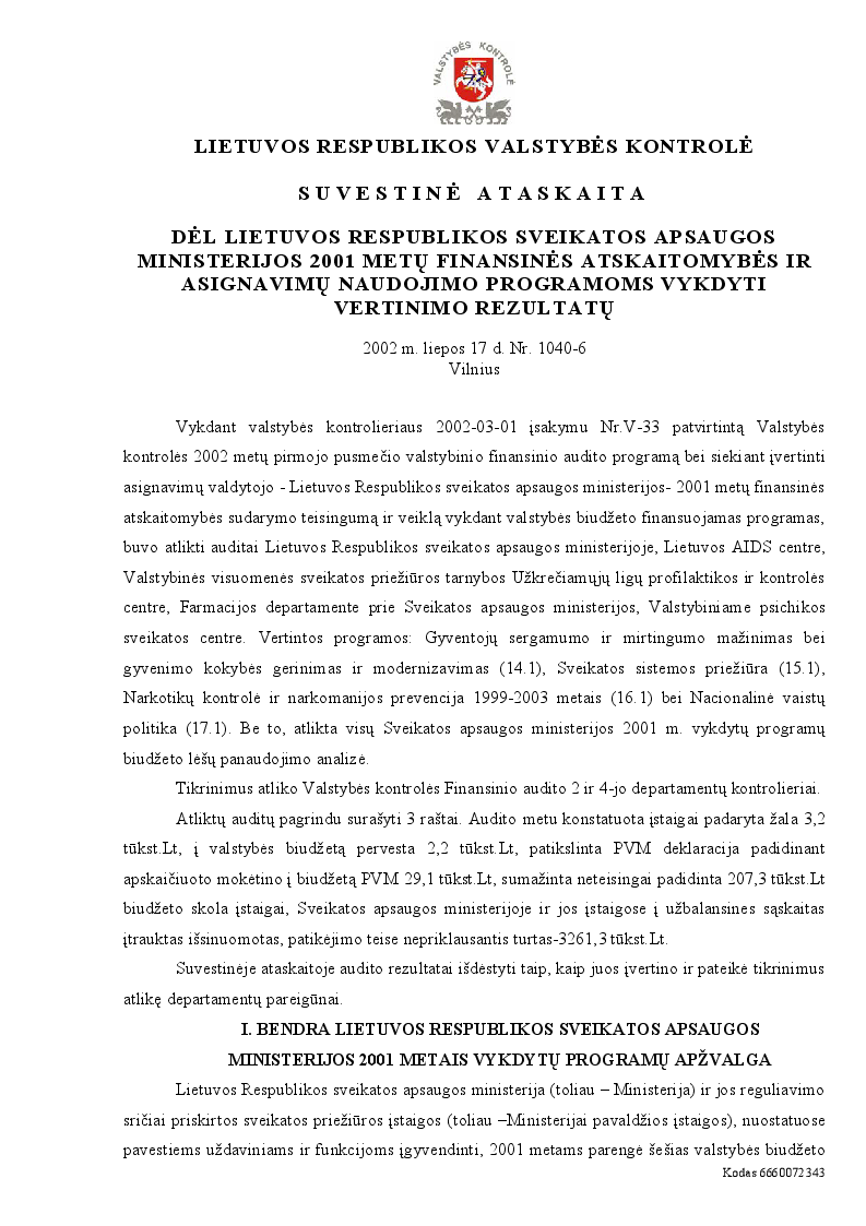 Dėl Lietuvos Respublikos Sveikatos apsaugos ministerijos 2001 m. finansinės atskaitomybės ir asignavimų naudojimo programoms vykdyti vertinimo rezultatų