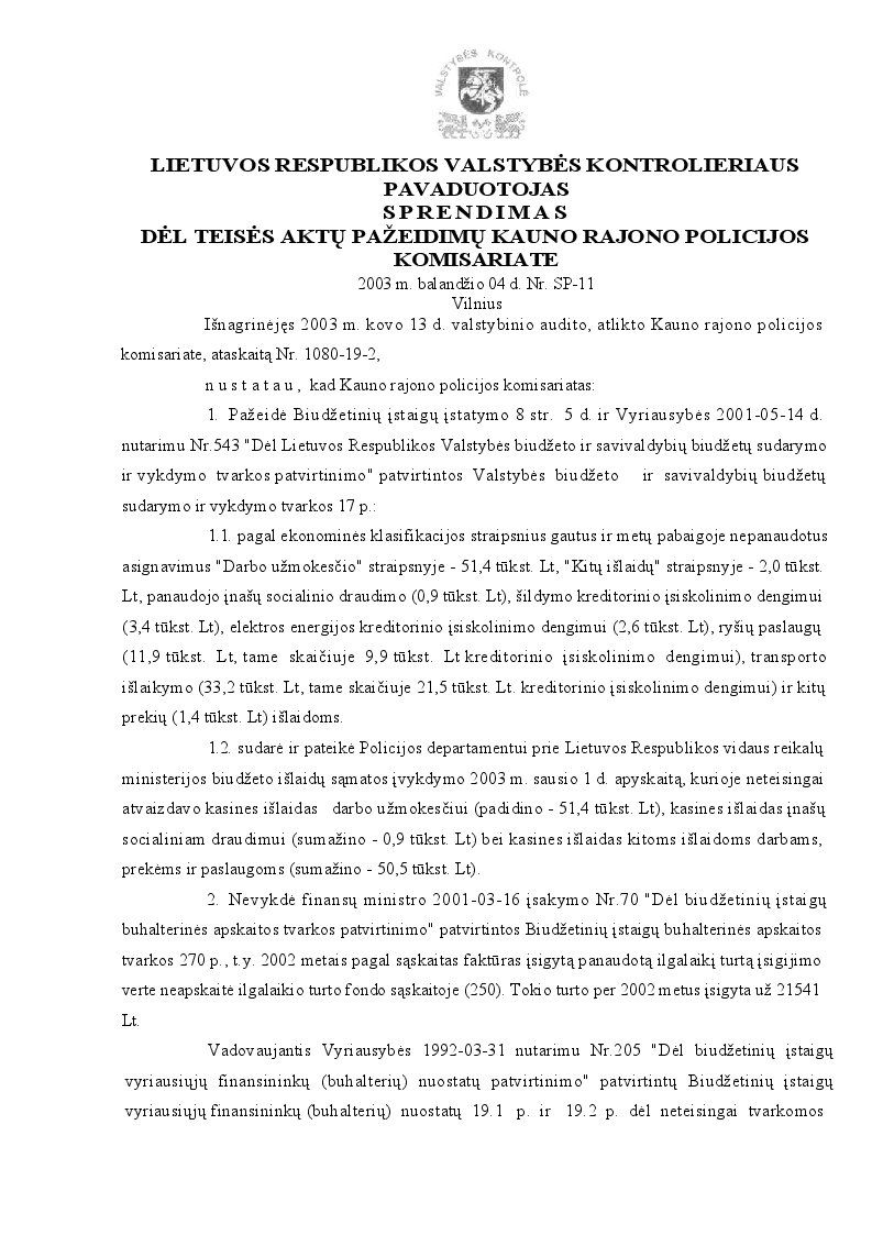 Sprendimas dėl teisės aktų pažeidimų Kauno rajono policijos komisariate