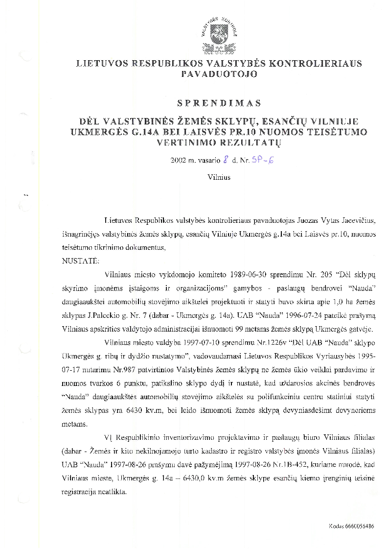 Dėl valstybinės žemės sklypų, esančių Vilniuje Ukmergės g.14 a bei Laisvės pr.10 nuomos teisėtumo vertinimo rezultatų