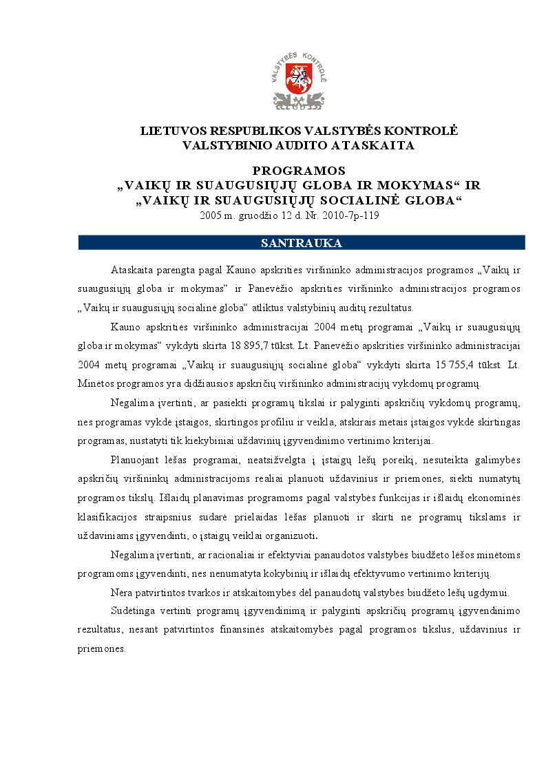 Programos „Vaikų ir suaugusiųjų globa ir mokymas“ ir „Vaikų ir suaugusiųjų socialinė globa“