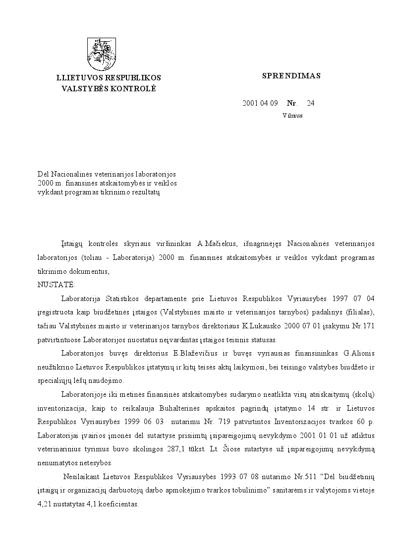 Dėl Nacionalinės veterinarijos laboratorijos 2000 m. finansinės atskaitomybės ir veiklos vykdant programas tikrinimo rezultatų