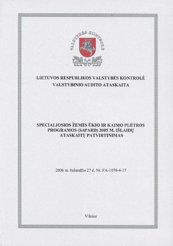 Nacionalinė mokėjimo agentūra prie Žemės ūkio ministerijos. Specialiosios žemės ūkio ir kaimo plėtros programos (SAPARD) 2005 m. išlaidų ataskaitų patvirtinimas