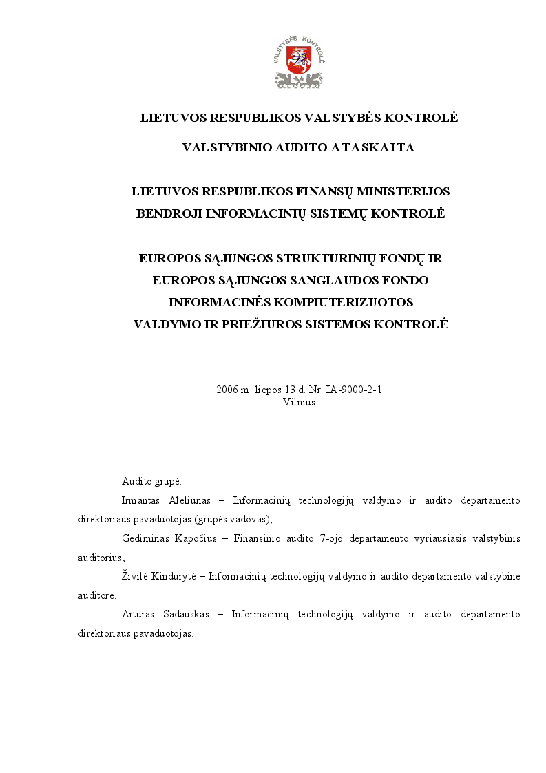 Lietuvos Respublikos finansų ministerijos bendroji informacinių sistemų kontrolė. Europos Sąjungos struktūrinių fondų ir Europos Sąjungos Sanglaudos fondo informacinės kompiuterizuotos valdymo ir priežiūros sistemos kontrolė