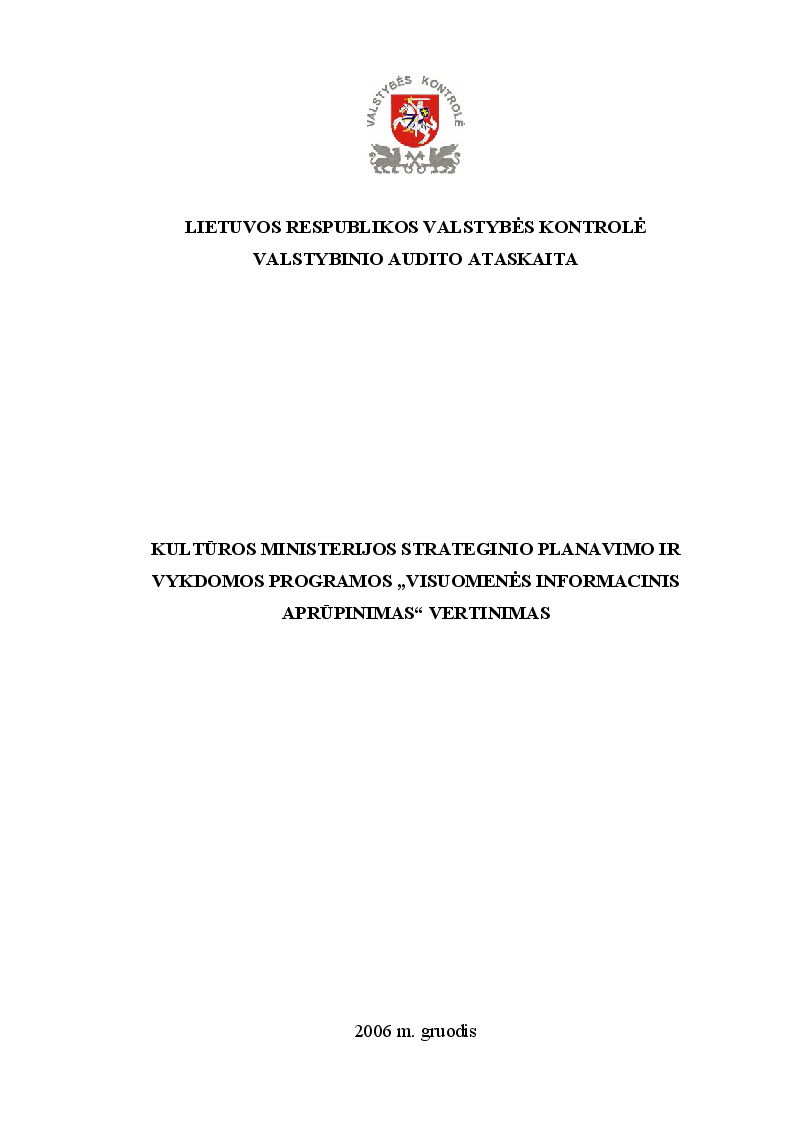 Kultūros ministerijos strateginio planavimo ir vykdomos programos "Visuomenės informacinis aprūpinimas" vertinimas