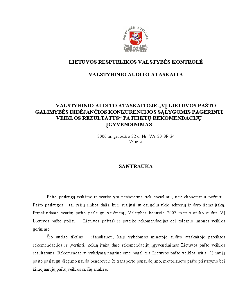 Valstybinio audito ataskaitoje "VĮ Lietuvos pašto galimybės didėjančios konkurencijos sąlygomis pagerinti veiklos rezultatus" pateiktų rekomendacijų įgyvendinimas