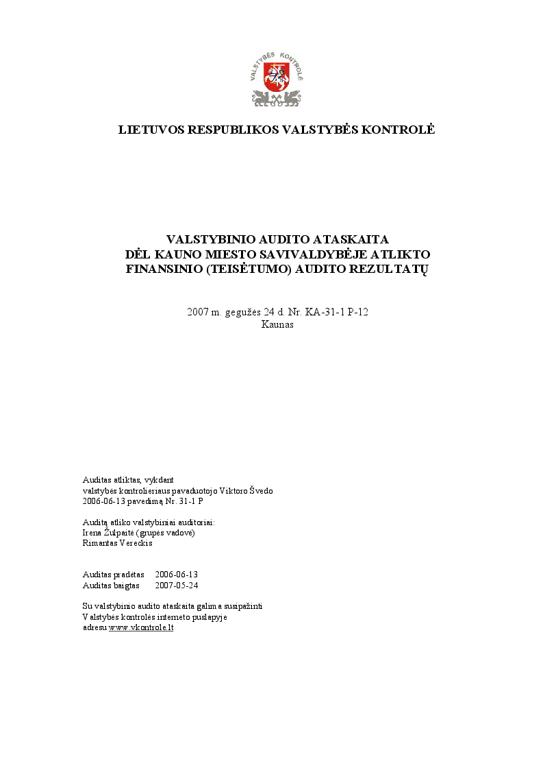 Dėl Kauno miesto savivaldybėje atlikto finansinio (teisėtumo) audito rezultatų