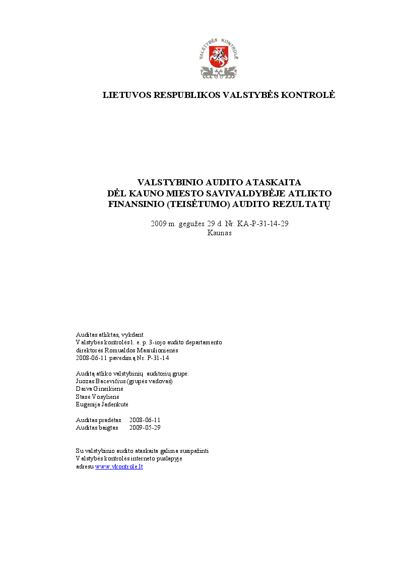 Dėl Kauno miesto savivaldybėje atlikto finansinio (teisėtumo) audito rezultatų