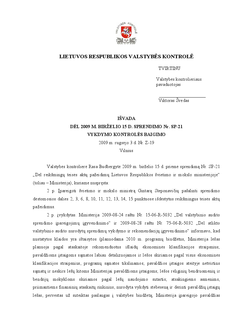 Išvada Dėl 2009 m. birželio 15 d. sprendimo Nr. SP-21 vykdymo kontrolės baigimo