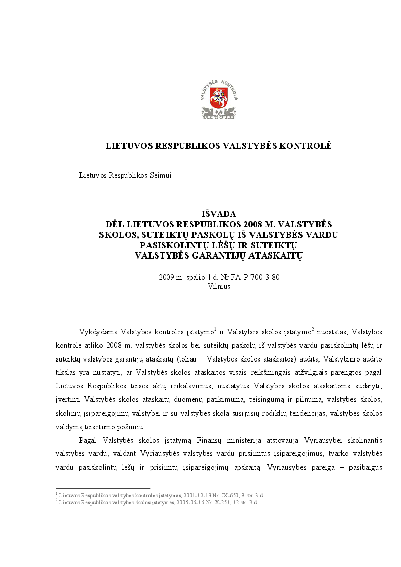 Išvada dėl Lietuvos Respublikos 2008 metų valstybės skolos, suteiktų paskolų iš valstybės vardu pasiskolintų lėšų ir suteiktų valstybės garantijų ataskaitų