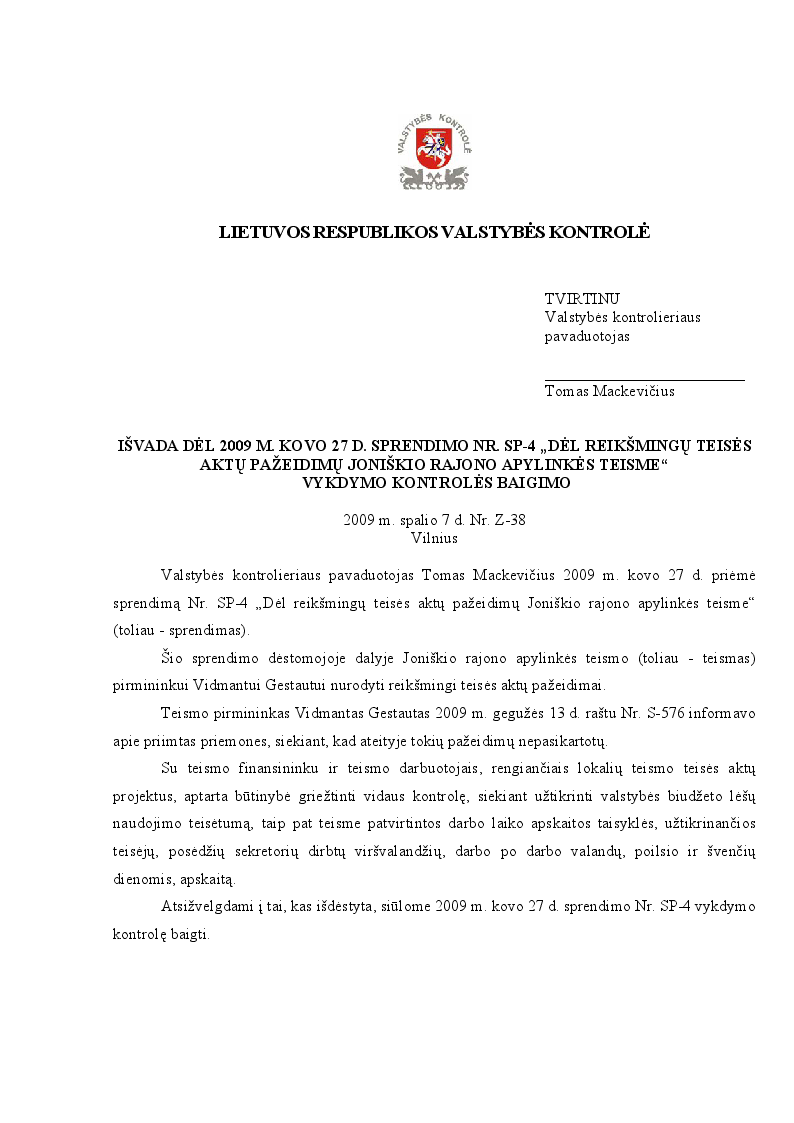 Išvada dėl 2009 m. kovo 27 d. sprendimo Nr. Sp-4 „Dėl reikšmingų teisės aktų pažeidimų Joniškio rajono apylinkės teisme“ vykdymo kontrolės baigimo