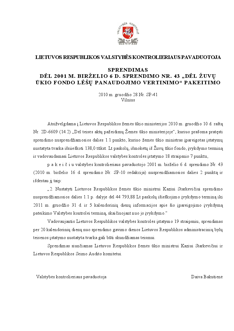 Dėl 2001 m. birželio 6 d. Sprendimo Nr. 43 "Dėl žuvų ūkio fondo lėšų panaudojimo vertinimo" pakeitimo