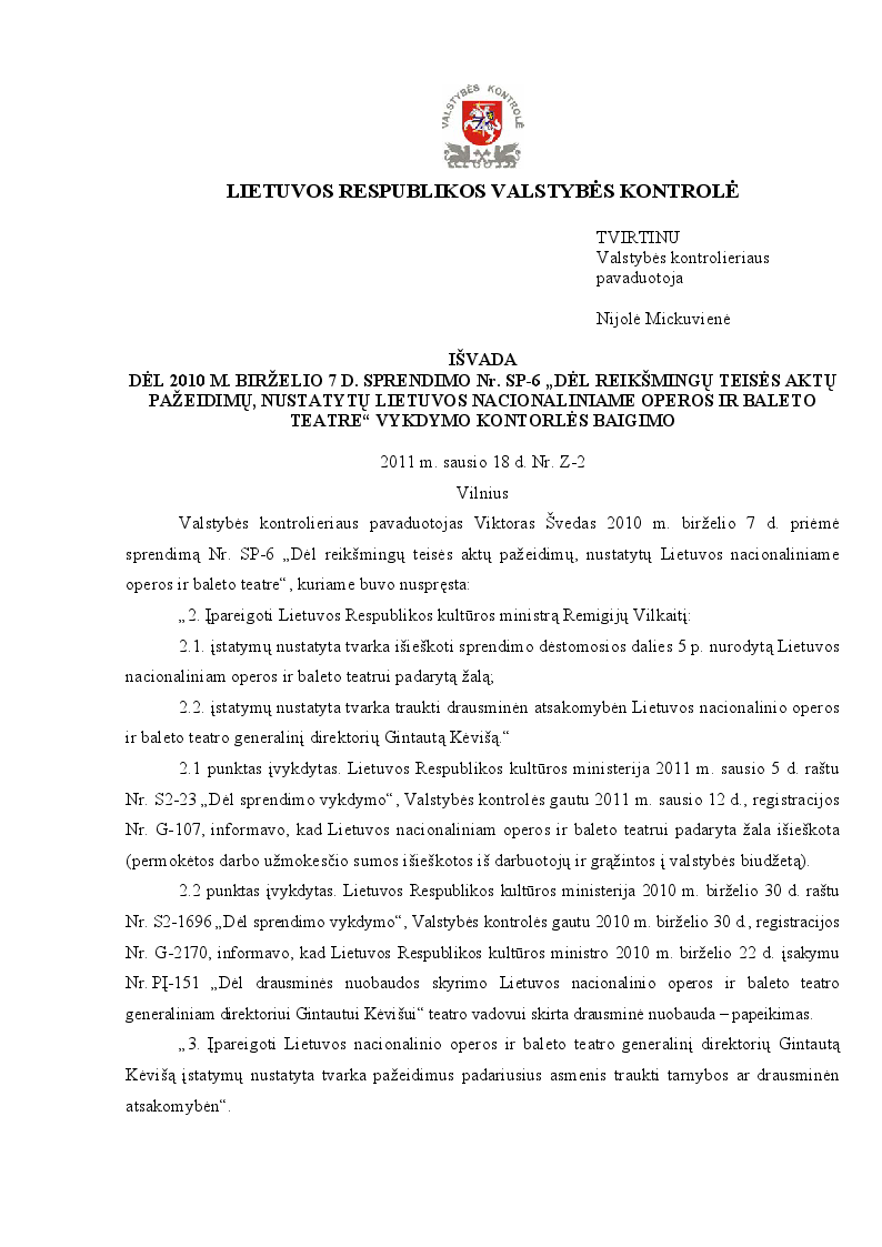 Dėl 2010 m. birželio 7 d. sprendimo Nr. SP-6 „Dėl reikšmingų teisės aktų pažeidimų, nustatytų Lietuvos nacionaliniame operos ir baleto teatre“ vykdymo kontrolės baigimo