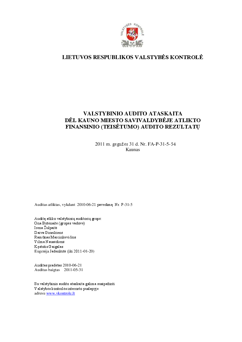 Dėl Kauno miesto savivaldybėje atlikto finansinio (teisėtumo) audito rezultatų