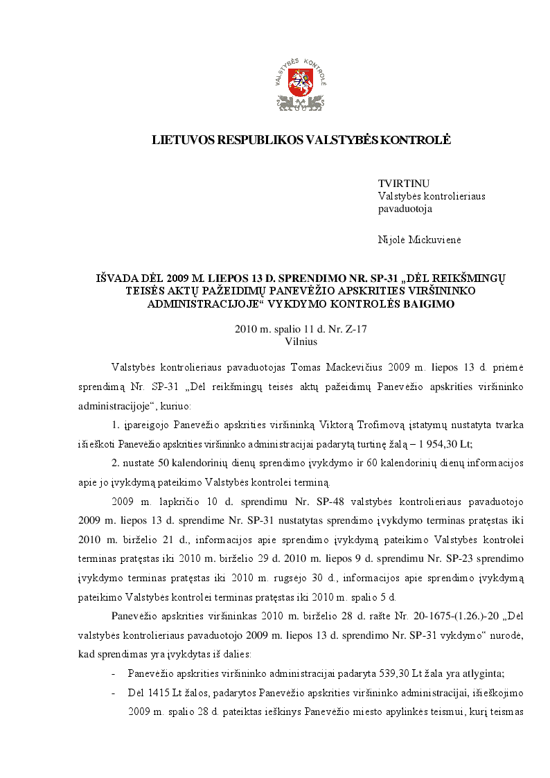 Išvada Dėl 2009 m. liepos 13 d. sprendimo Nr. SP-31 „Dėl reikšmingų teisės aktų pažeidimų Panevėžio apskrities viršininko administracijoje“ vykdymo kontrolės baigimo