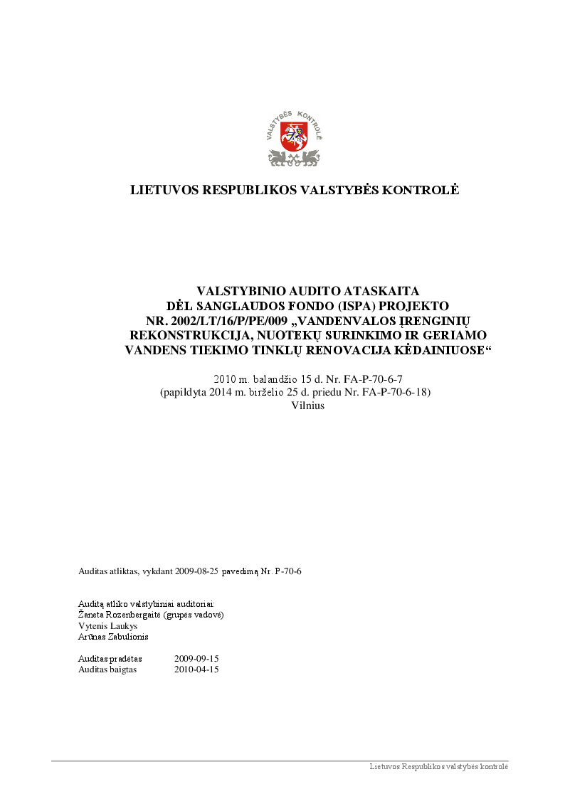 Dėl Sanglaudos fondo (ISPA) projekto Nr. 2002/LT/16/P/PE/009 „Vandenvalos įrenginių rekonstrukcija, nuotekų surinkimo ir geriamo vandens tiekimo tinklų renovacija Kėdainiuose“