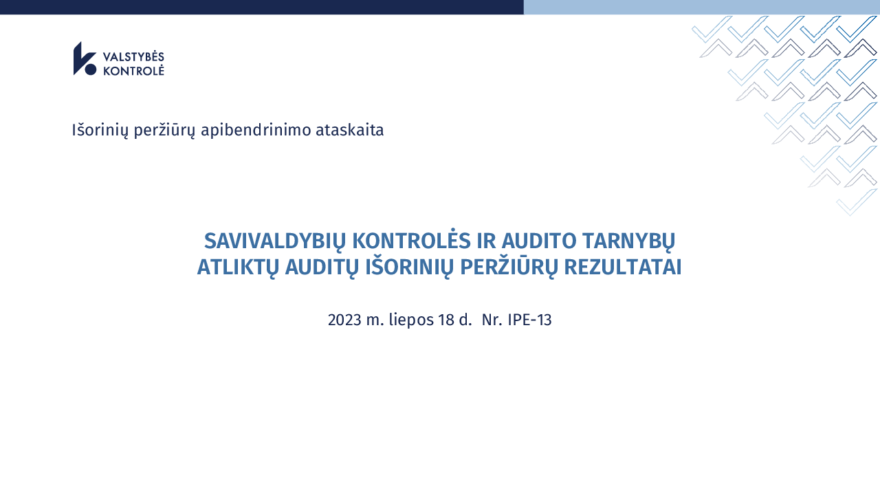 Savivaldybių kontrolės ir audito tarnybų atliktų auditų išorinių peržiūrų rezultatai