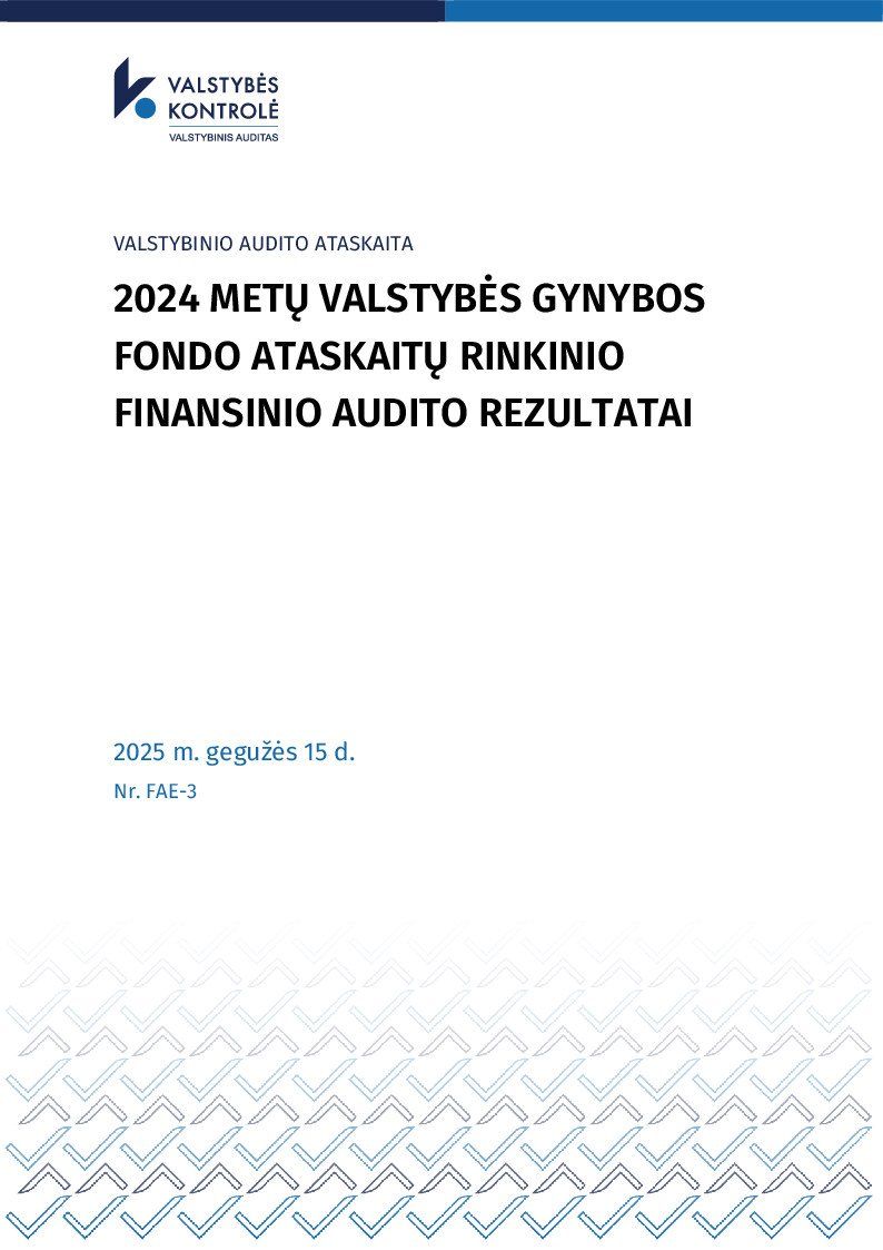 2024 metų Valstybės gynybos fondo ataskaitų rinkinio finansinio audito rezultatai