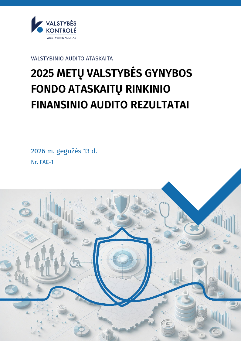 2025 metų Valstybės gynybos fondo ataskaitų rinkinio finansinio audito rezultatai