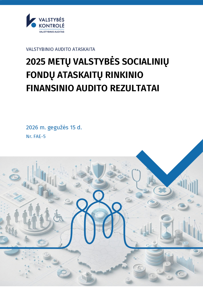 2025 metų valstybės socialinių fondų ataskaitų rinkinio finansinio audito rezultatai