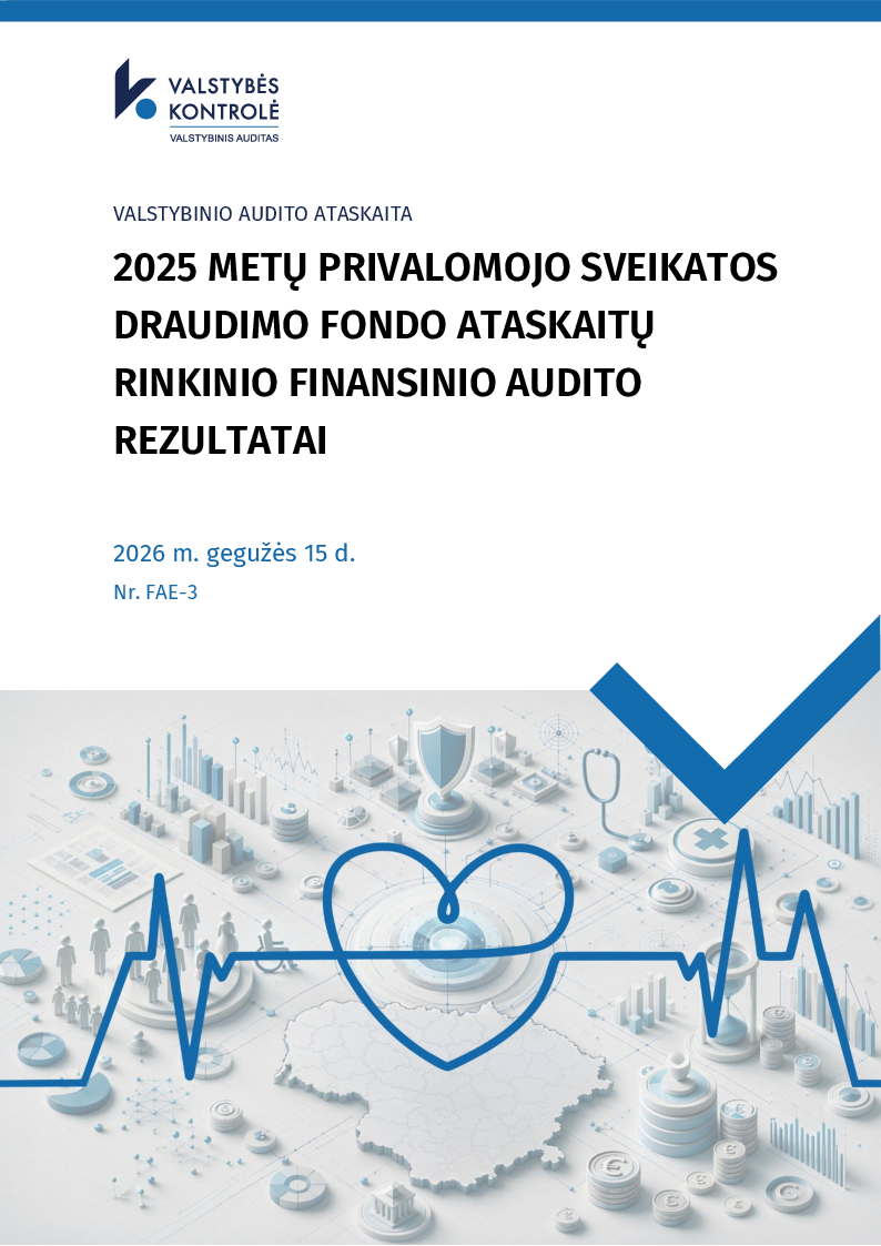 2025 metų Privalomojo sveikatos draudimo fondo ataskaitų rinkinio finansinio audito rezultatai