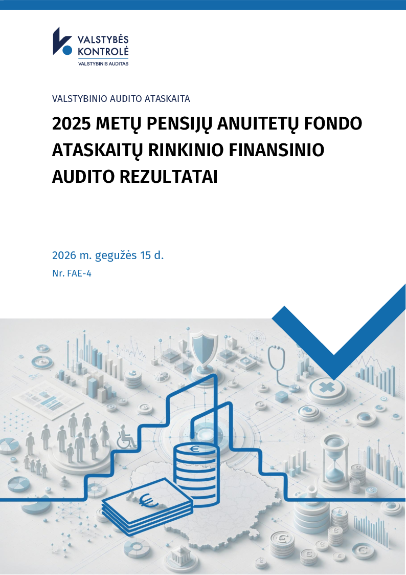 2025 metų Pensijų anuitetų fondo ataskaitų rinkinio finansinio audito rezultatai