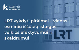Iliustracija pranešimui spaudai Valstybės kontrolės auditas: LRT vykdyti pirkimai – vienas esminių iššūkių įstaigos veiklos efektyvumui ir skaidrumui