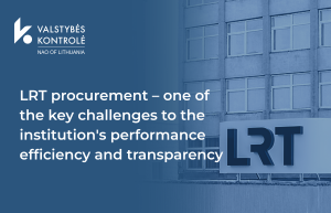 Picture for National Audit Office audit: LRT procurement – one of the key challenges to the institution's performance efficiency and transparency