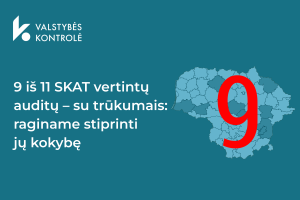 Iliustracija pranešimui spaudai 9 iš 11 savivaldybių auditų – su trūkumais: Valstybės kontrolė ragina stiprinti jų kokybę