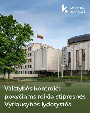 Iliustracija pranešimui spaudai Valstybės kontrolė: pokyčiams reikia stipresnės Vyriausybės lyderystės