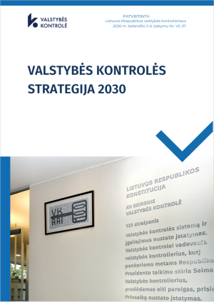 Iliustracija pranešimui spaudai Daugiau nei auditas: Valstybės kontrolė brėžia naują veiklos strategiją iki 2030-ųjų