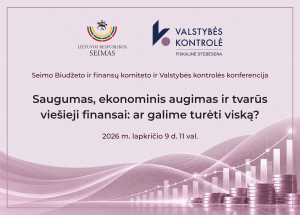 Iliustracija pranešimui spaudai Kaip suderinti šalies saugumą, ekonomikos augimą ir tvarius viešuosius finansus? Atsakymų bus ieškoma tarptautinėje konferencijoje Seime